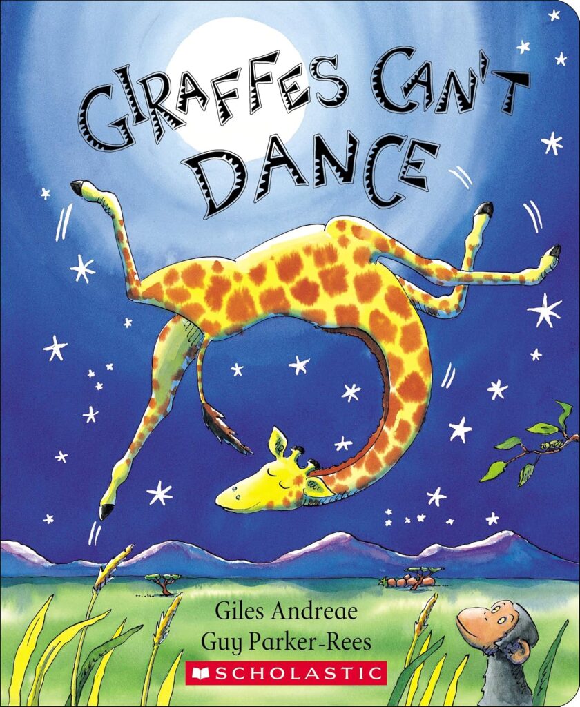 Giraffes Can't Dance board book